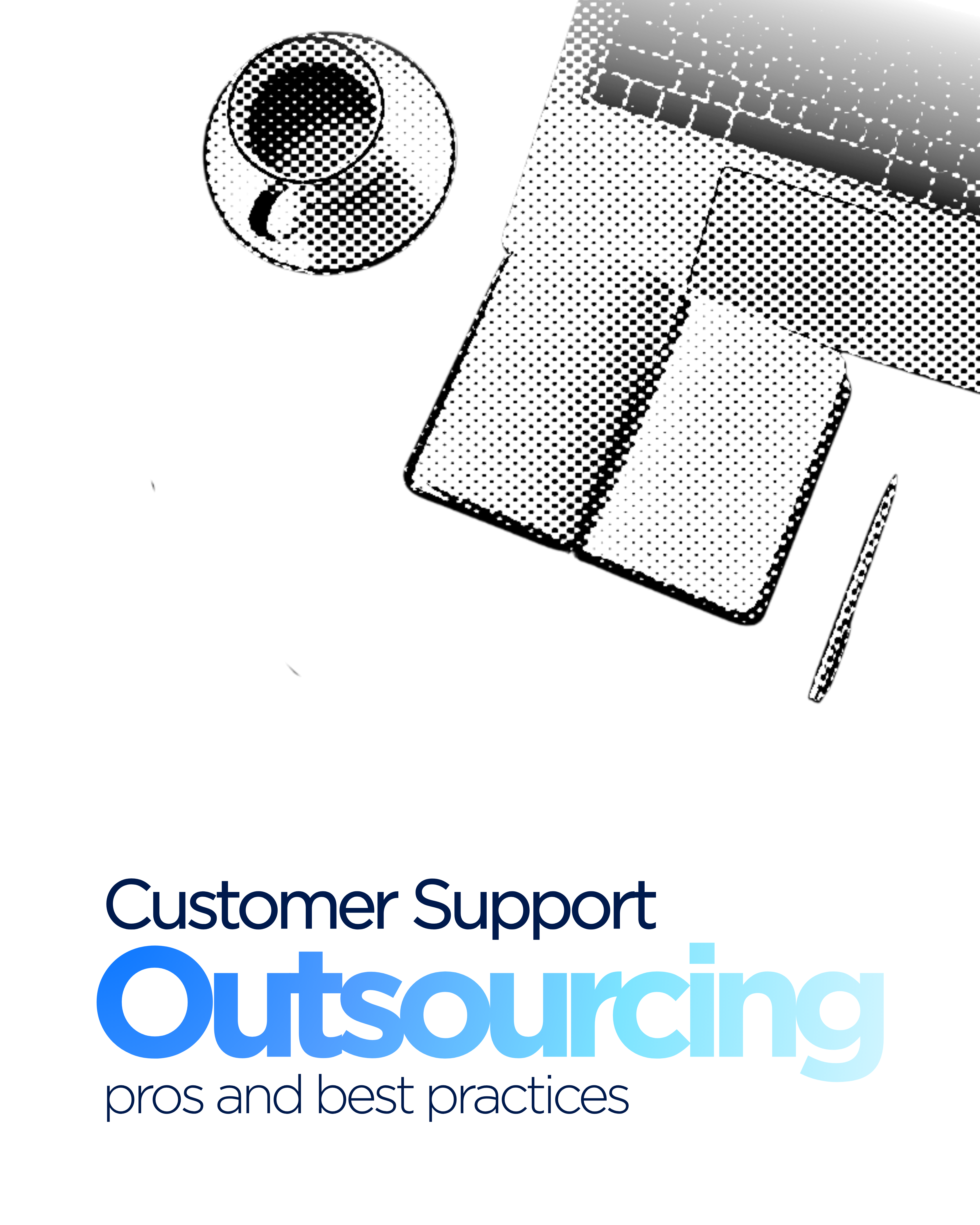 Customer Support Outsourcing: Pros and Best Practices